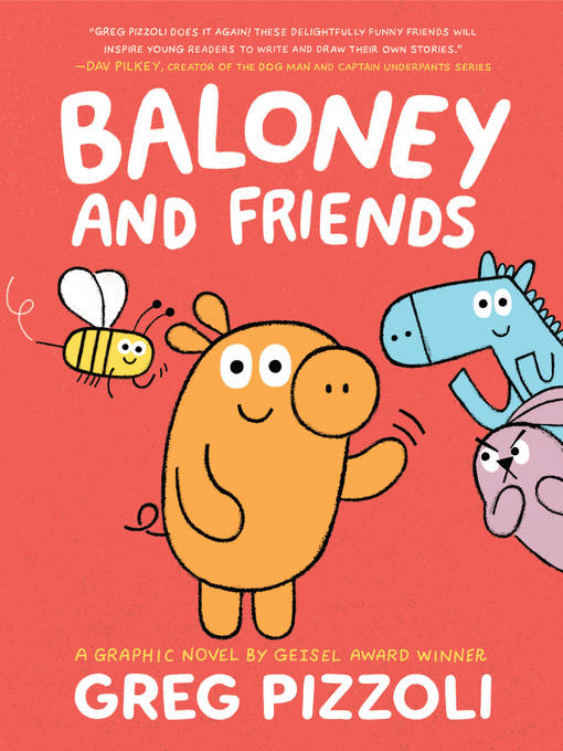 Title details for Baloney and Friends by Greg Pizzoli - Available